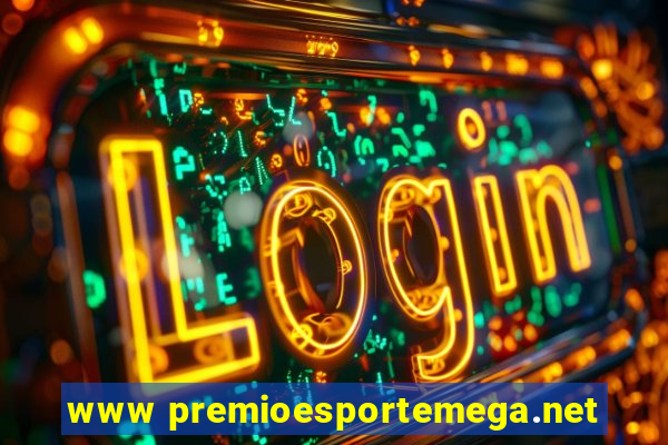 www premioesportemega.net